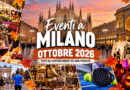 Cosa fare a Milano a ottobre 2026: tutti gli eventi da non perdere
