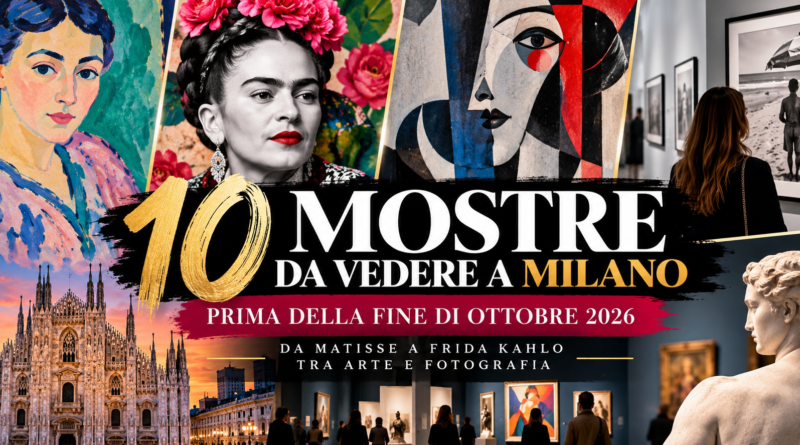 Le 10 mostre da vedere a Milano prima della fine di ottobre 2026: da Matisse a Frida Kahlo, tra arte e fotografia